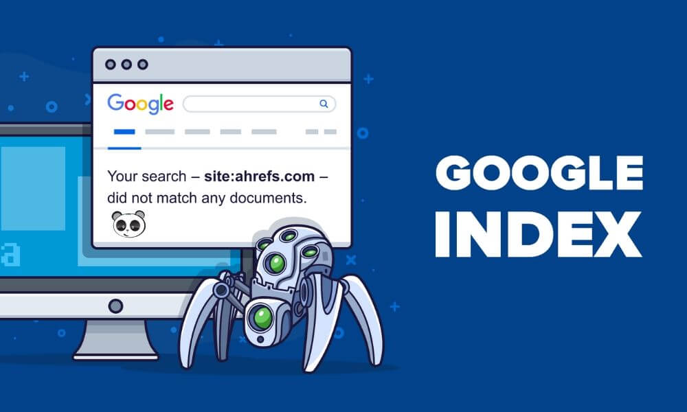 Google Index là gì? Cách để Google index bài viết nhanh hơn